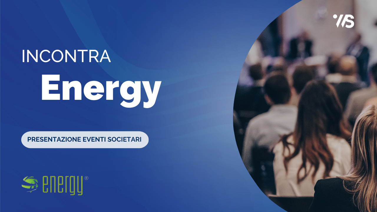 Incontra Energy_presentazione eventi societari