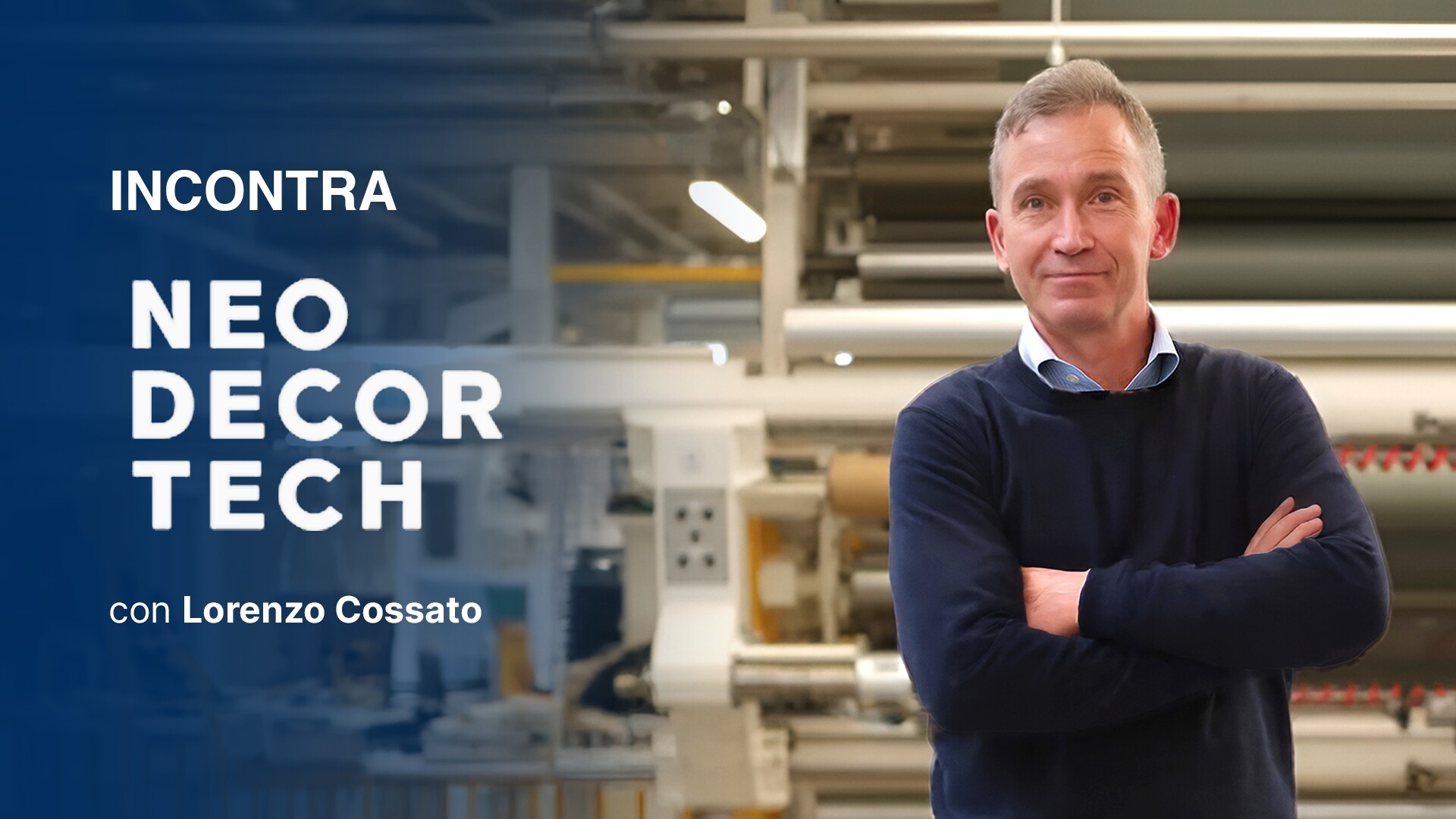 Video intervista con Lorenzo Cossato Neodecortech