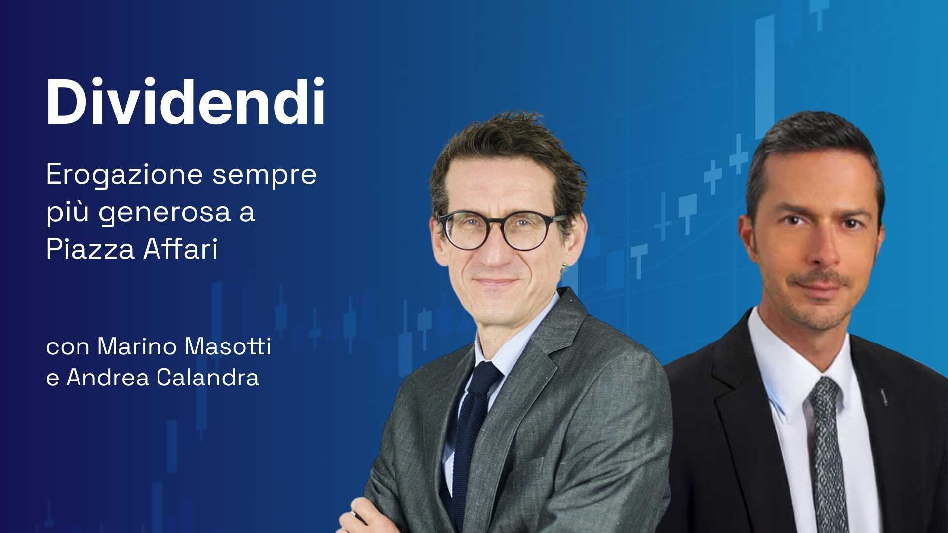 Webinar sui dividendi con Marino Masotti e Andrea Calandra